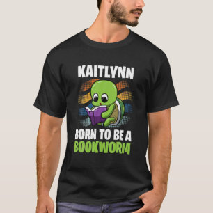 T-shirt Kaitlynn - Né Pour Être Un Ver De Livres - Personn