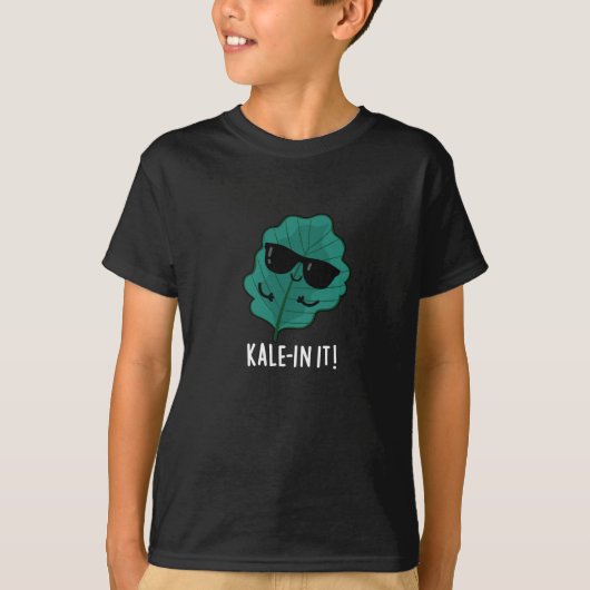 T-shirt Kale-in It Funny Veggie Kale Pun Dark BG (Devant)