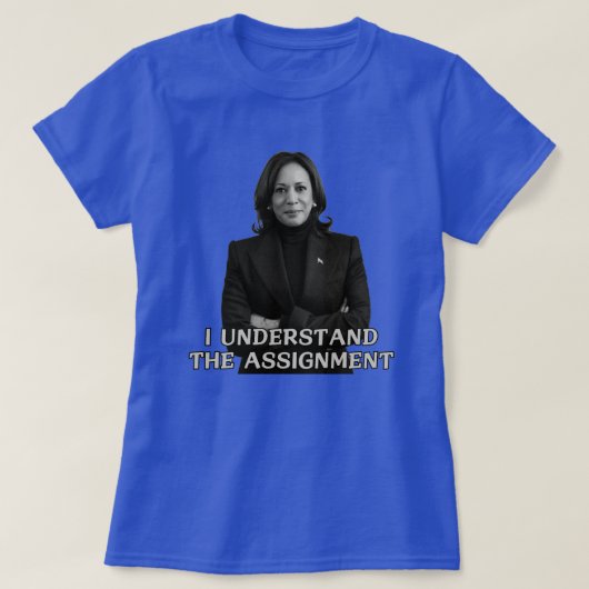 T-shirt Kamala Harris 2024 Je comprends l'affectation (Design devant)