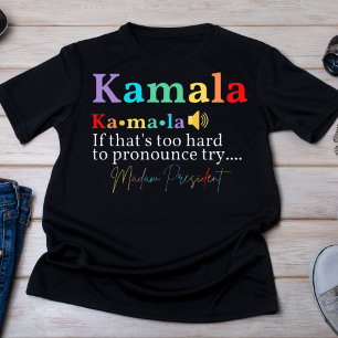 T-shirt Kamala Harris Madame la Présidente Prononciation