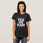 T-shirt Kamala Harris Yes We Kam for US President 2024 (Devant entier)