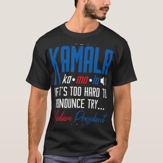 T-shirt Kamala Si c'est trop difficile de proclamer ça Ess (Devant)