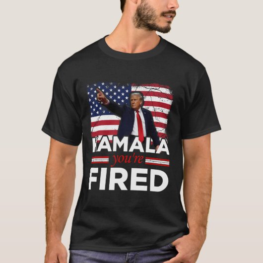 T-shirt Kamala Vous êtes fired drôle (Devant)