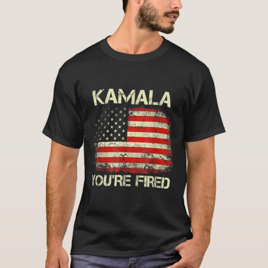 T-shirt Kamala You're Fired Funny Anti Kamala Harris Elect (Devant)