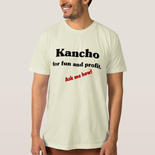 T-shirt Kancho pour l'amusement et le bénéfice ! (Devant)