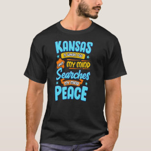 T-shirt Kansas est l'endroit où je vais chercher Mon espri