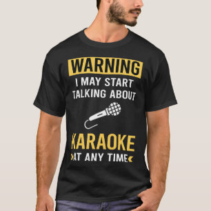 T-shirt Karaoké d'avertissement drôle