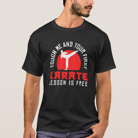 T-shirt Karate Black Belt Gi Uniform Touchez-Moi Et Votre  (Devant)