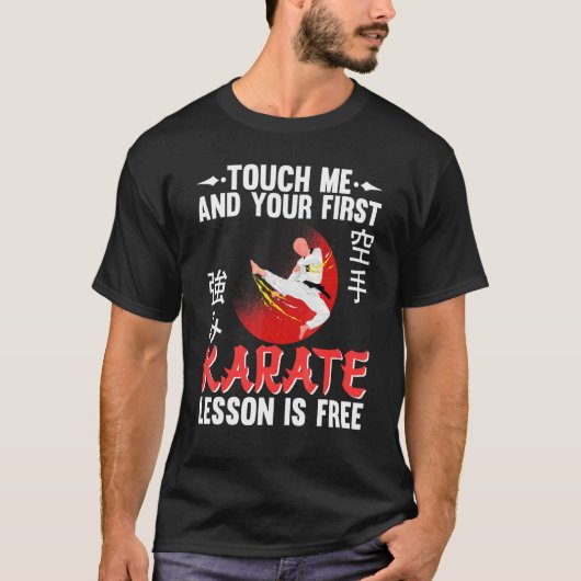 T-shirt Karate Black Belt Gi Uniform Touchez-Moi Et Votre  (Devant)