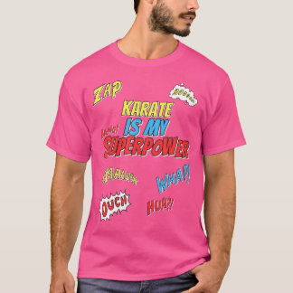 T-shirt Karate Est Ma Superpuissance Karate