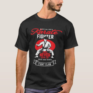 T-shirt Karate Fighter Martial Arts Citations T Shirt