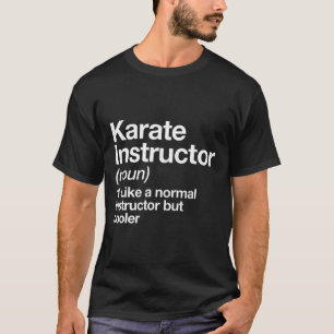 T-shirt Karate Instructeur Définition Funny Martial Arts T