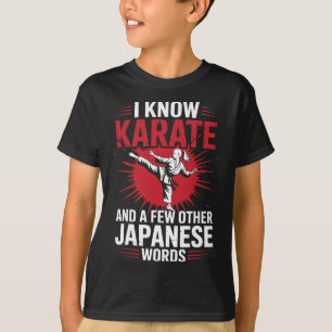 T-shirt Karate Je Connais Karate Et Quelques Autres Mots J