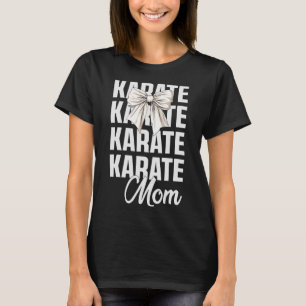 T-shirt Karate Maman Coquette Bow Cute Martial Art Lover K