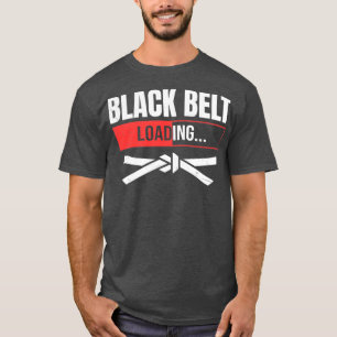 T-shirt Karate ou Taekwondo Black Belt Chargement Funny Ma