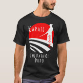 T-shirt Karate Path of Budo, Samurai Martial Arts Bushido (Devant)