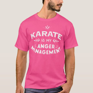 T-shirt Karateka Funny T Shirt Karate Est Mon Manageme De 