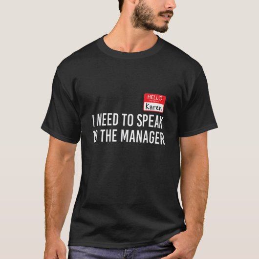 T-shirt Karen Costume Halloween Can I Speak To The Manager (Devant)