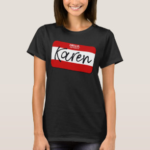T-shirt Karen Halloween Costume Karen Costume Be Karen