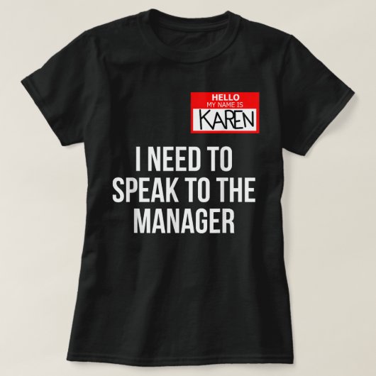 T-shirt Karen Halloween Costume Speak (Design devant)