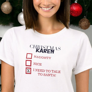 T-shirt Karen Noël Mauvais Gentil Parler au Père Noël Drôl