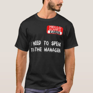T-shirt Karen Parle À Manager Drôle Mème Citation Hallowee