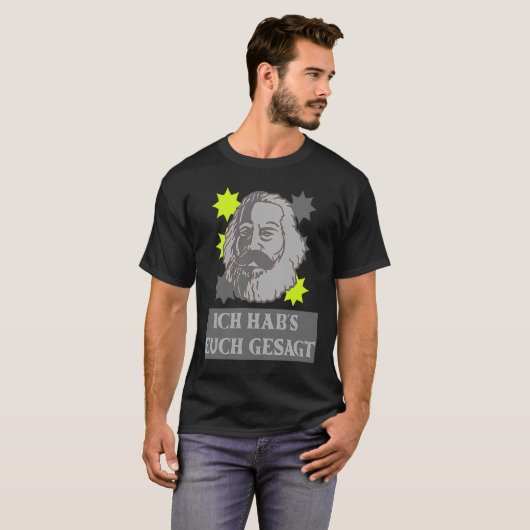 T-shirt Karl Marx motif Ich hab's dich gesagt capitalisme (Devant entier)
