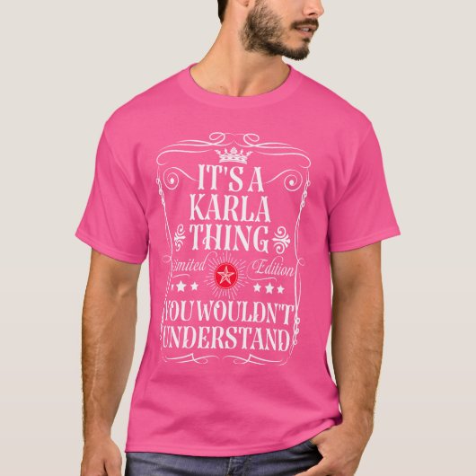 T-shirt Karla Nom C'est une chose Karla que vous ne compre (Devant)