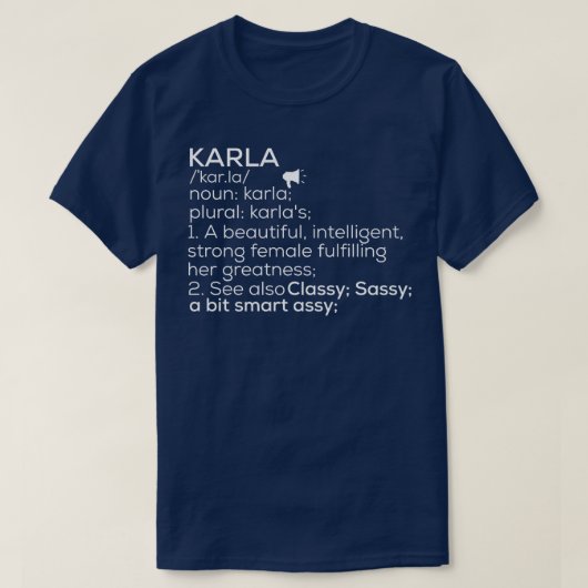 T-shirt Karla Nom Karla Définition Karla Femme Nom Karl (Design devant)