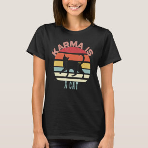 T-shirt Karma Est Un Chat Classique Chat Chat Lazy Chat Te