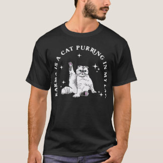 T-shirt Karma Est Un Chat Qui Me Purge Dans Les genoux