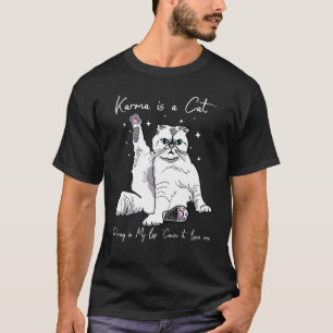 T-shirt Karma est un chat ronronnant sur mes genoux parce
