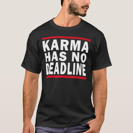T-shirt Karma n'a pas de date limite Expiration Date Sort  (Devant)