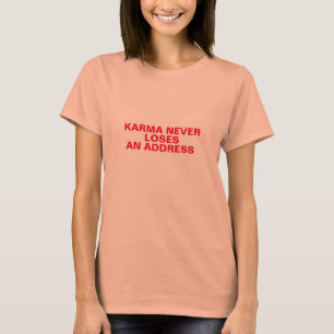 T-shirt karma ne perd jamais une adresse karma chemise des