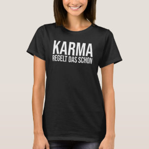 T-shirt Karma réglemente déjà les dictons impertinents