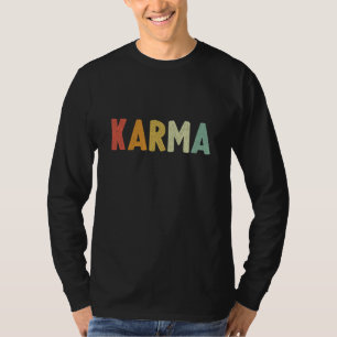 T-shirt Karma Rétro Vintage Maxime vous récoltez ce que vo