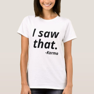 T-shirt Karma Saw