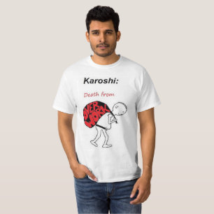 T-shirt Karoshi : La mort du surmenage