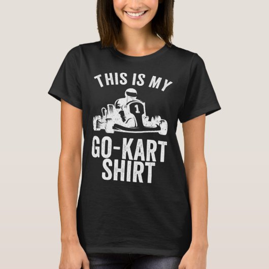 T-shirt Kart Racing This Is My Go Kar Go Kart (Devant)