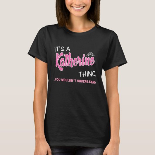 T-shirt Katherine que tu ne comprendrais pas (Devant)
