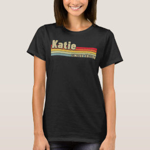 T-shirt Katie Nom cadeau Anniversaire Personnalisé Funny C