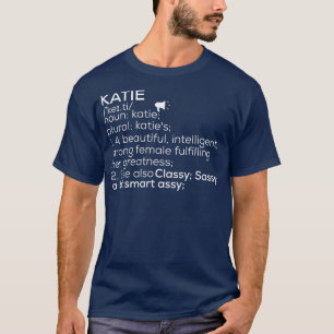 T-shirt Katie Nom Katie Définition Katie Femme Nom Kati