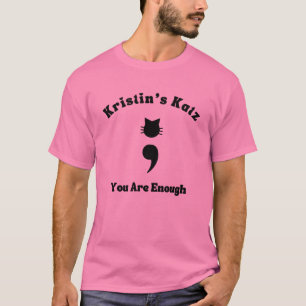 T-shirt Katz de Kristin "Vous en êtes assez"