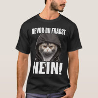 Katze Spruch Lustig Geschenk I Bevor Du Fragst Nei
