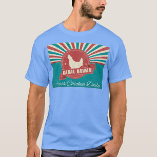 T-shirt Kauai Hawaii Fresh Chicken Daily Sunburst Souvenir