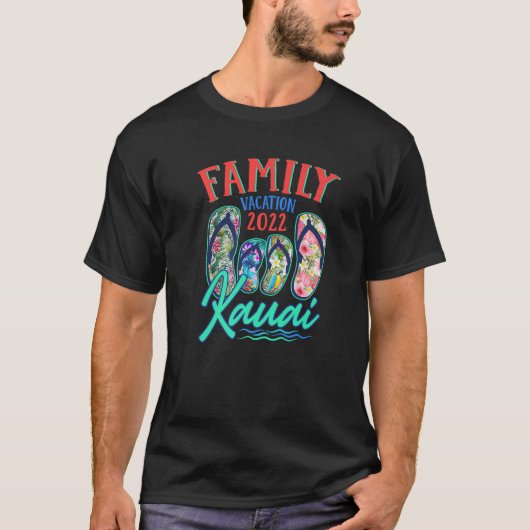 T-shirt Kauai Hawaii Vacation 2022 Flip Flops Matching Fam (Devant)