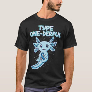 T-shirt Kawaii mignon Axolotl Type Onederful T1d Diabetes