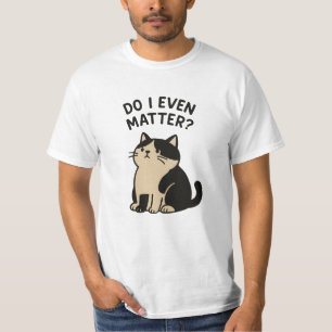 T-shirt Kawaii Triste Chat. Ai-Je Même De L'Importance ? A