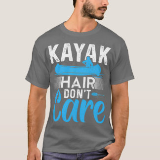 T-shirt Kayak Cheveux Ne Pas S'Occuper Funny Kayak Kayak C