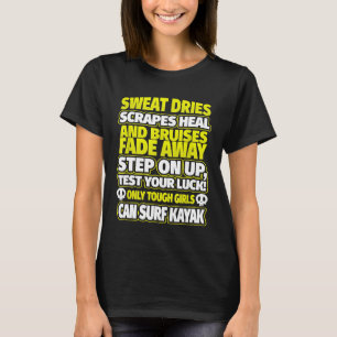 T-shirt Kayak de surf féminin Seules les filles courageus
